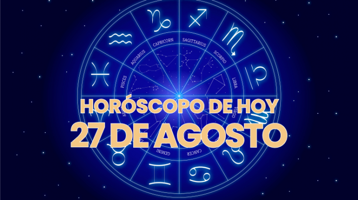 Horoscopo de Hoy 27 de Agosto del 2022