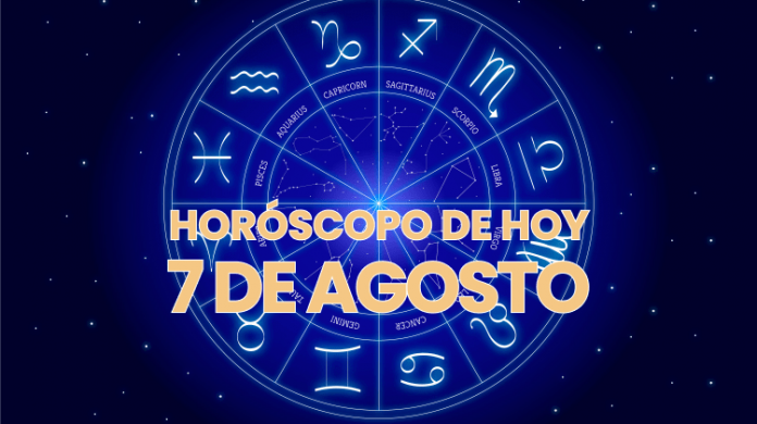 Horoscopo de Hoy 7 de Agosto del 2022