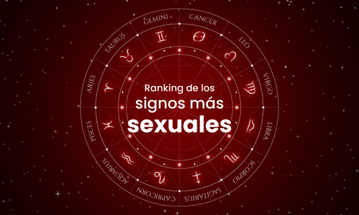 Ranking de los signos más sexuales del zodiaco Blackversions