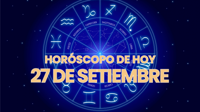 Horoscopo de Hoy 27 de Setiembre del 2022