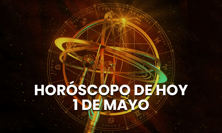 Horoscopo de Hoy 1 de Mayo del 2023