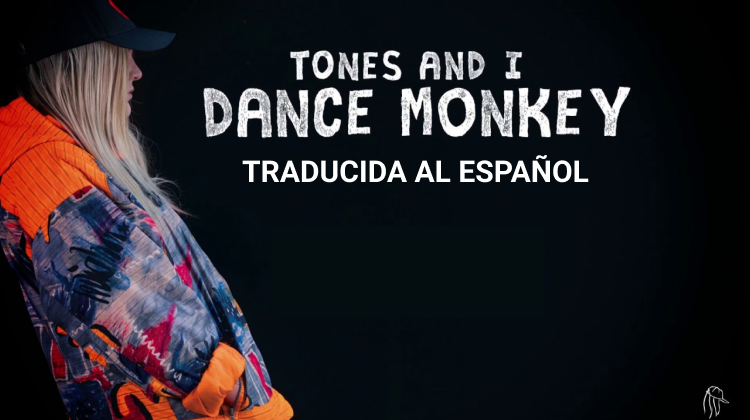 dance_monkey_traducida_español