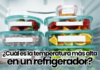 ¡Descubre ¿Cuál es la temperatura más alta de un refrigerador?! 🌡️ ¿Cuál es la temperatura más alta de un refrigerador?