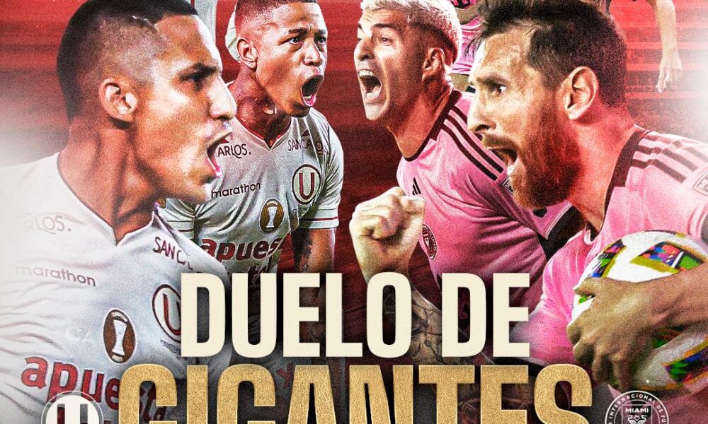 Entradas Universitario vs. Inter Miami precios y cómo comprar para ver a Messi en Lima Entradas para Universitario vs. Inter Miami